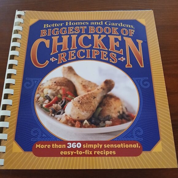 Better Homes And Gardens Other - Better Home's and Gardens Biggest Book of Chicken  Recipes